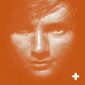 + - Ed Sheeran
