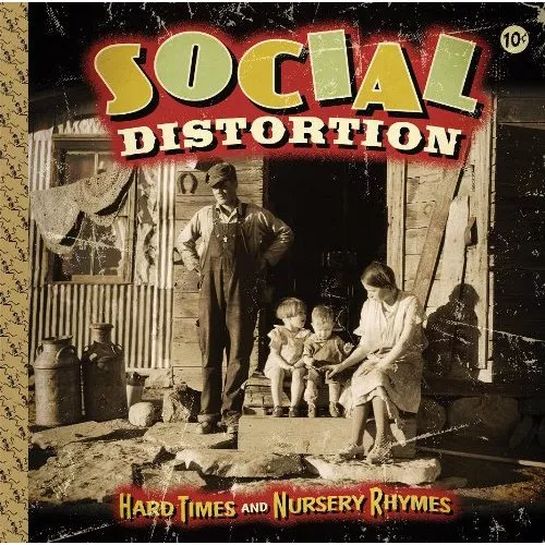 Hard Times and Nursery Rhymes - Social Distortion