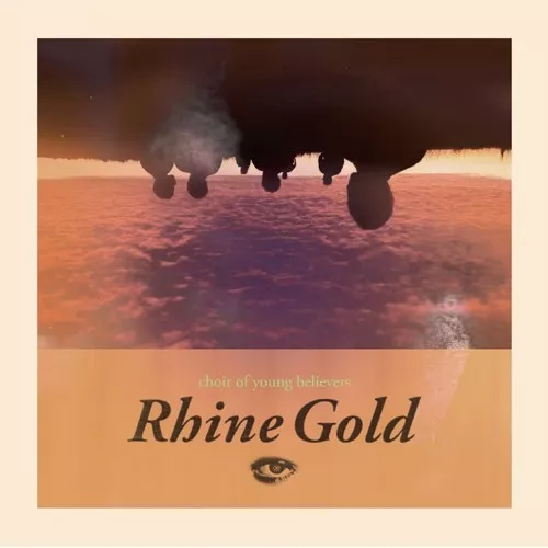 Rhine Gold - Choir Of Young Believers