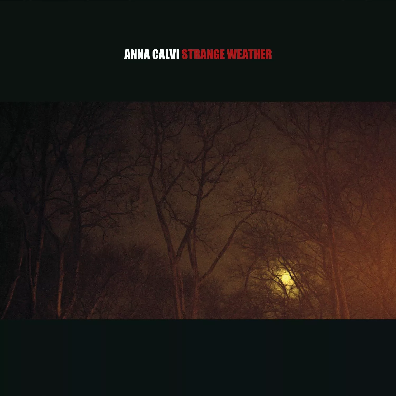 Strange Weather EP - Anna Calvi