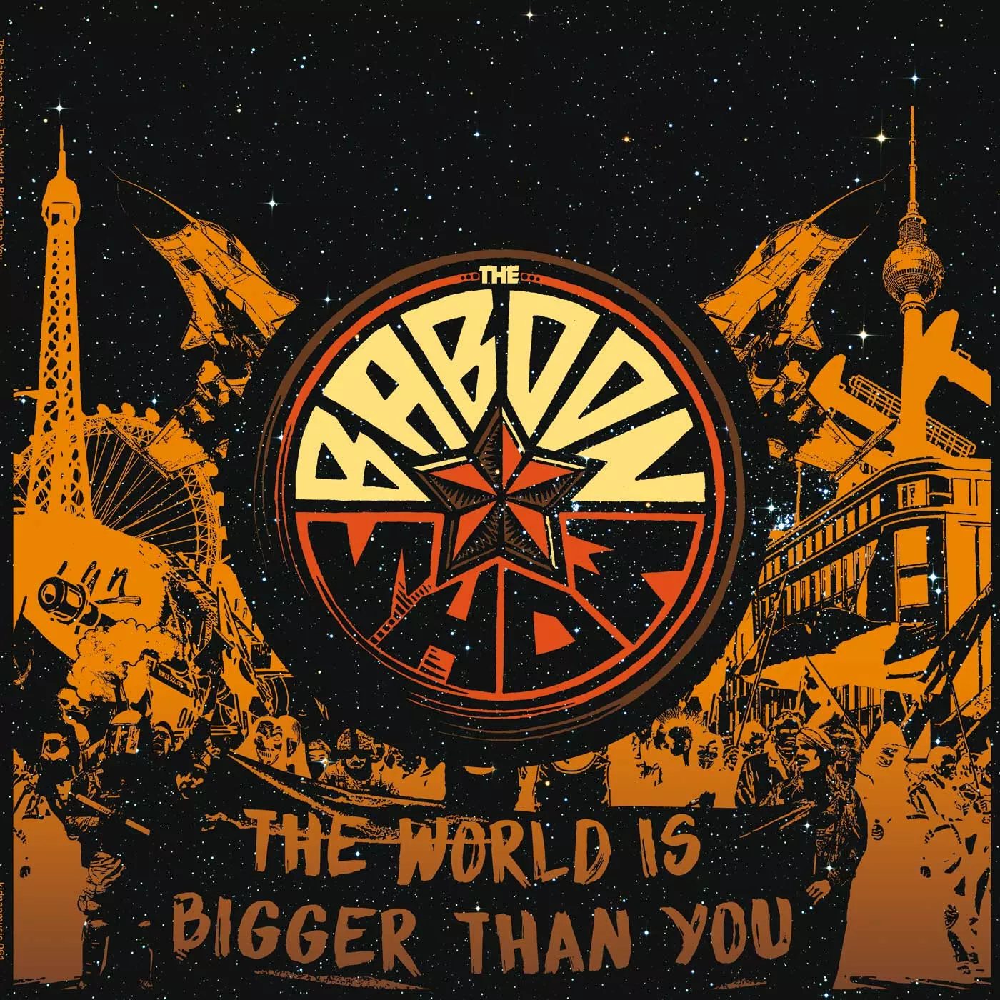 The World Is Bigger Than You - The Baboon Show