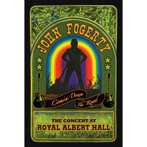 Comin’ Down The Road: The Concert At Royal Albert Hall - John Fogerty