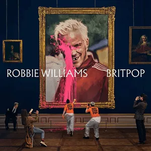 Britpop - Robbie Williams