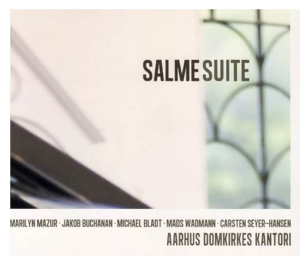 Salmesuite - Aarhus Domkirkes Kantori & Marilyn Mazur m.fl.