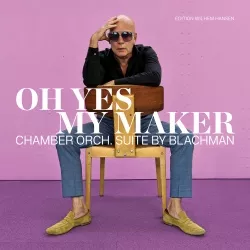 Oh Yes My Maker - Thomas Blachman
