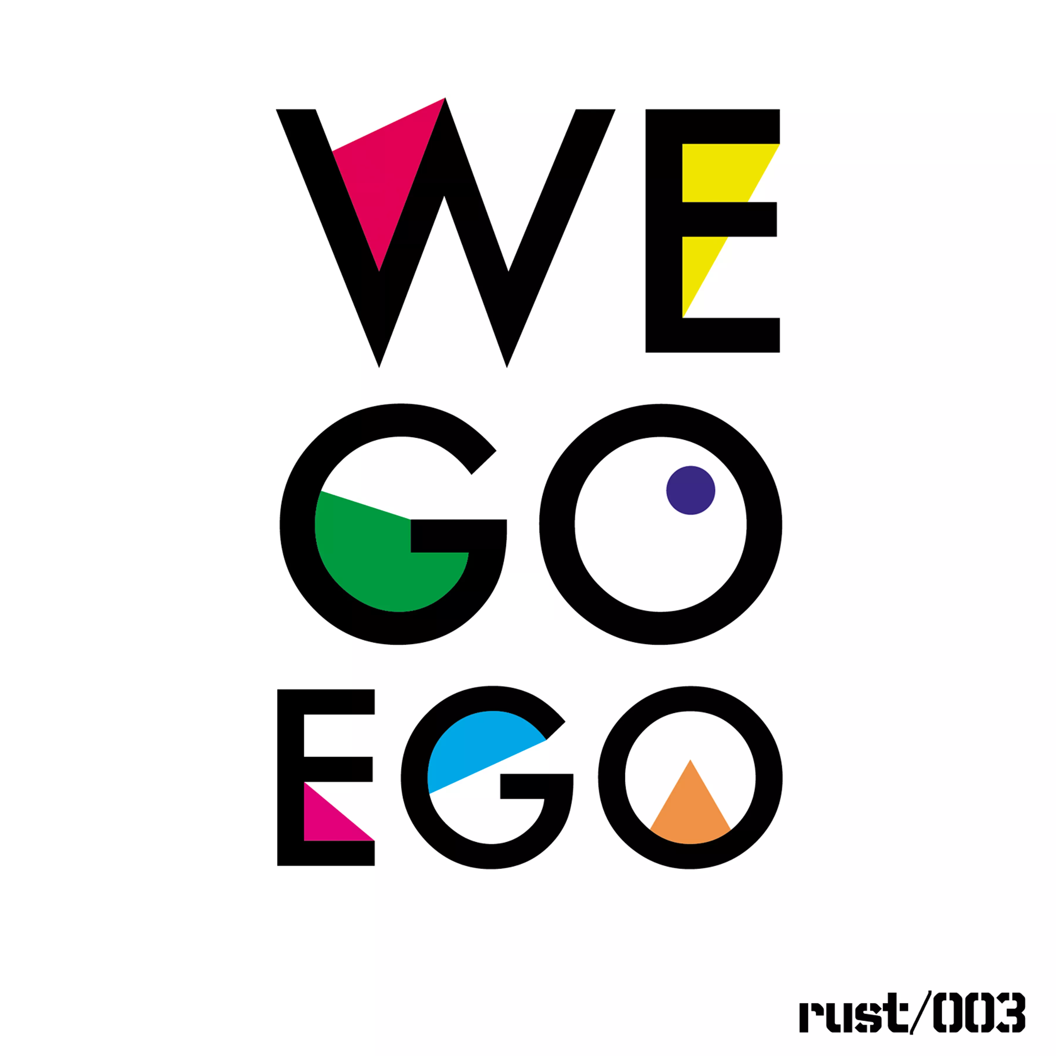 We Go Ego (digital ep) - We Go Ego