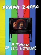 A Token Of His Extreme - Frank Zappa