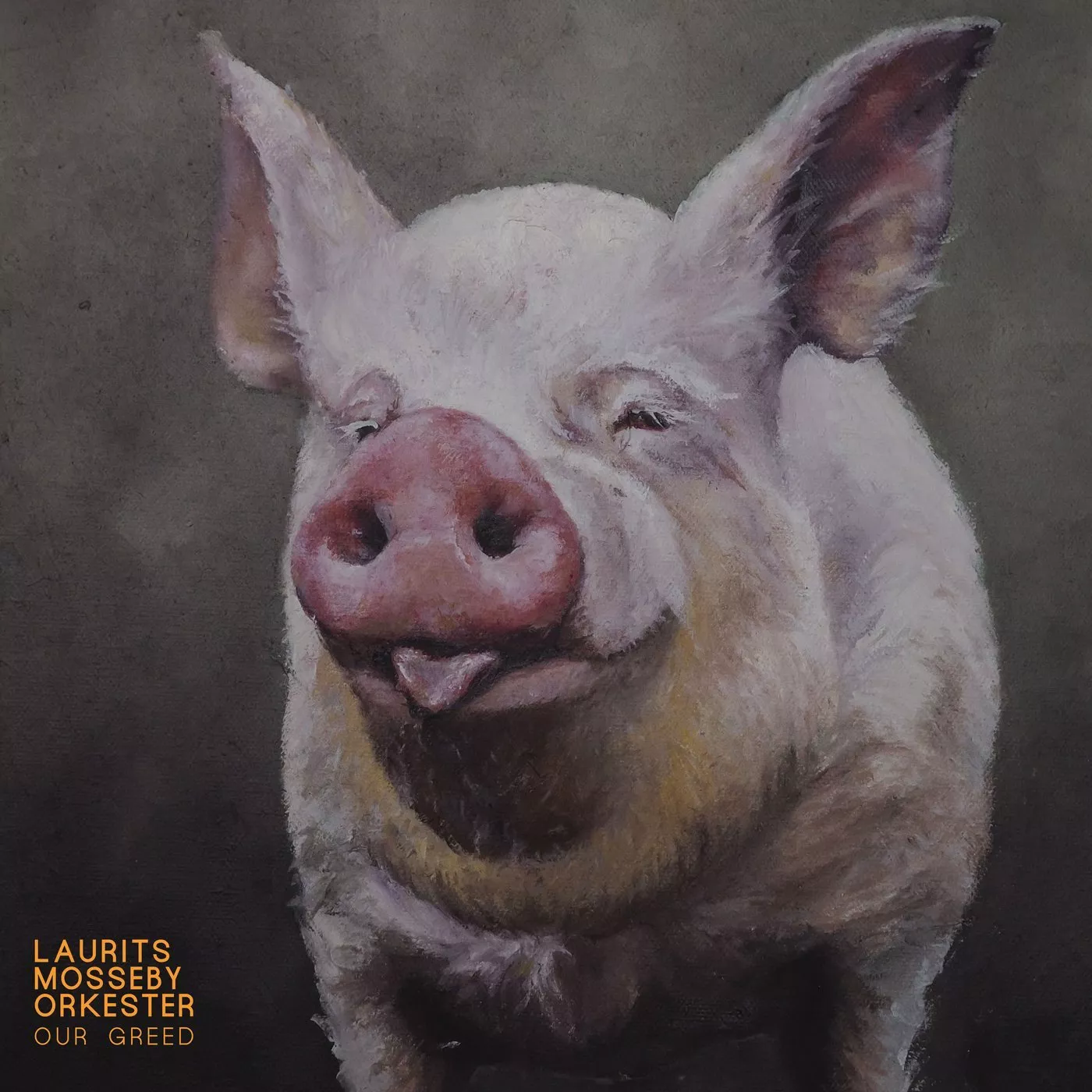 Our Greed - Laurits Mosseby Orkester