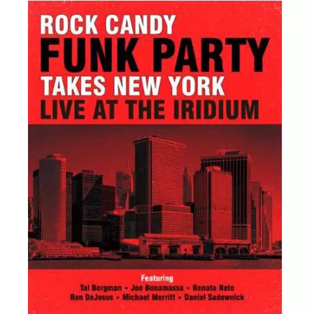 ”Takes New York – Live at the Iridium”. dvd, 2 cd - Rock Candy Funk Party