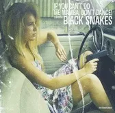 If You Can't Do The Mamba, Don't Dance! - Black Snakes