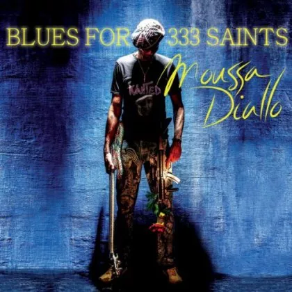 Blues For 333 Saints - Moussa Diallo