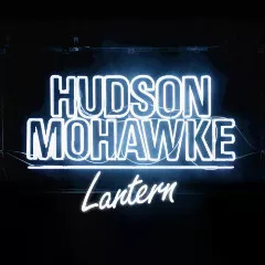 Lantern - Hudson Mohawke