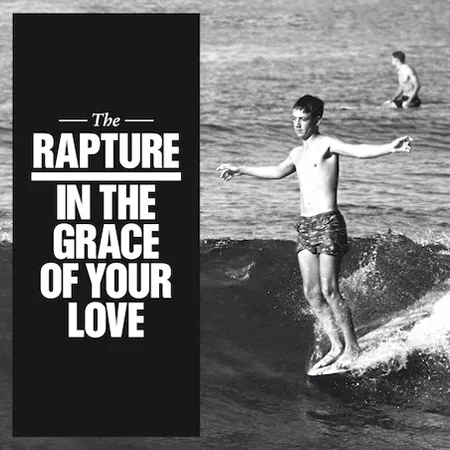 In The Grace Of Your Love - The Rapture