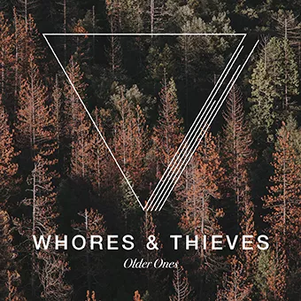 Older Ones - Whores And Thieves
