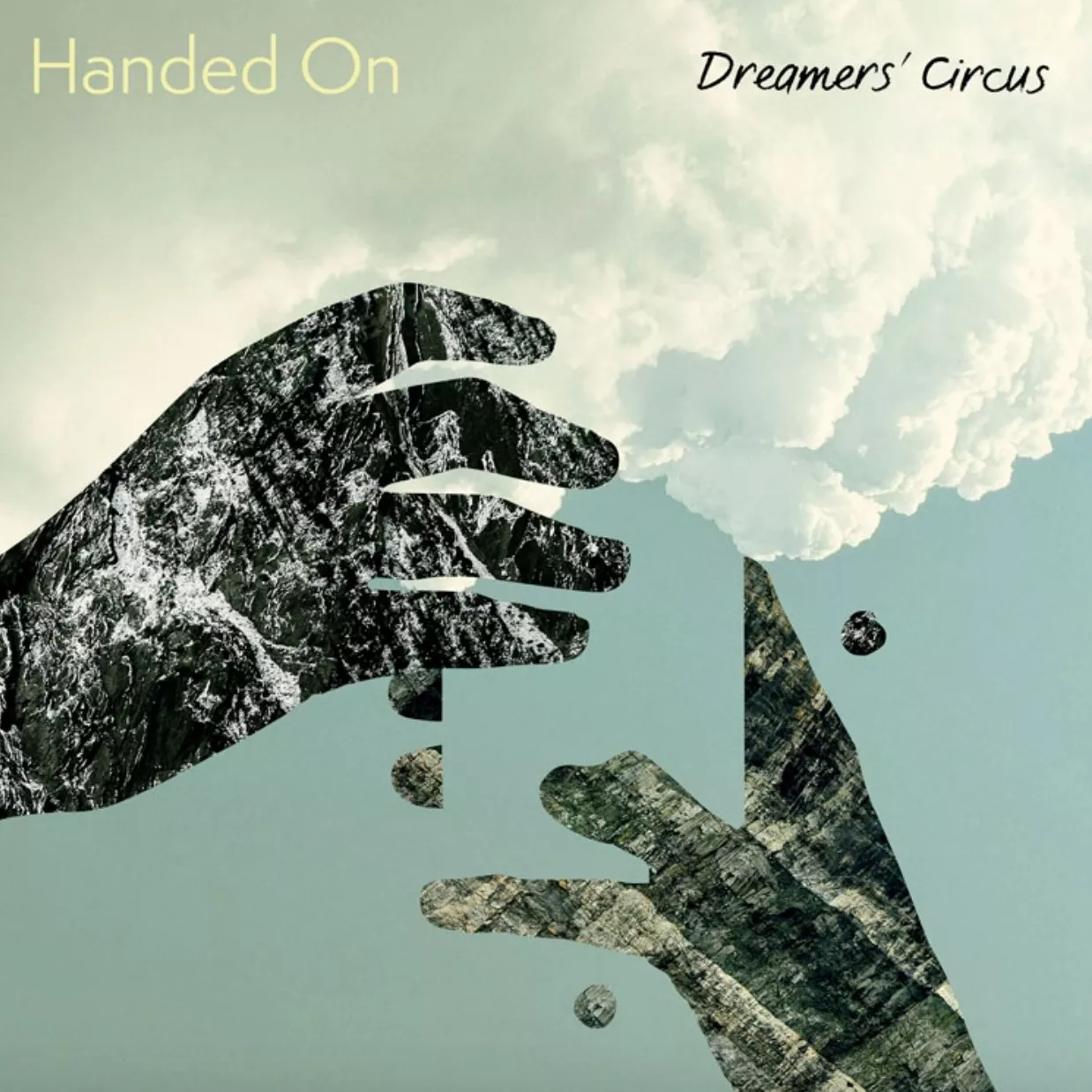 Handed On - Dreamers' Circus