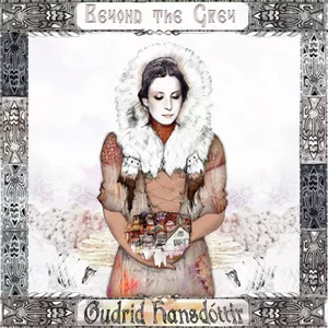 Beyond The Grey - Gudrid Hansdóttir