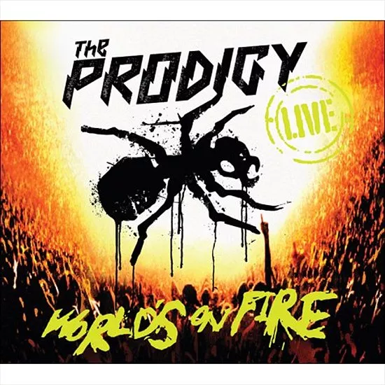 World's on Fire - The Prodigy