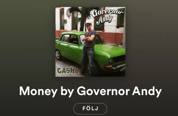 MY PLAYLIST: Governor Andy ger en spellista som luktar pengar