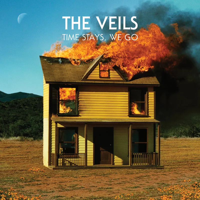 Time Stays, We Go - The Veils