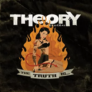 The Truth Is ... - Theory Of A Deadman