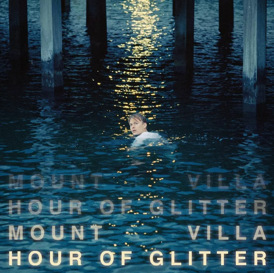 Hour of Glitter  - Mount Villa