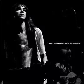 Stage Whisper - Charlotte Gainsbourg