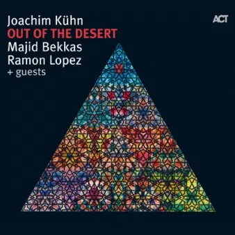 Out of the Desert - Joachim Kühn