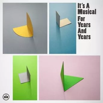 For Years and Years - It's A Musical