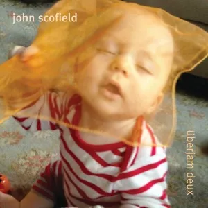 überjam deux - John Scofield