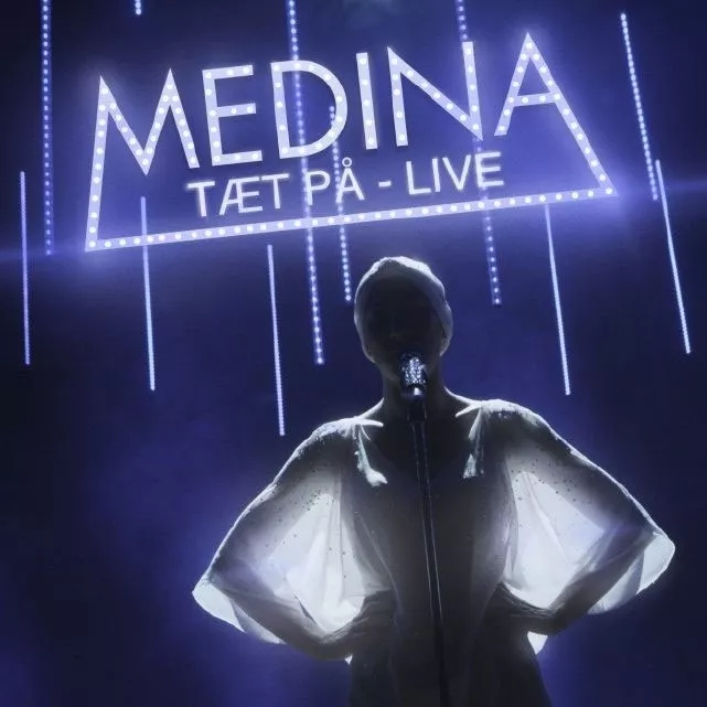 Tæt På – Live - Medina