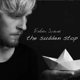 The Sudden Stop - Esben Svane