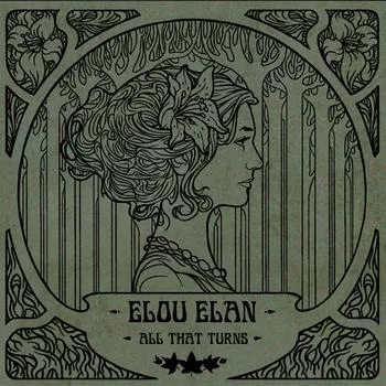 All That Turns - Elou Elan