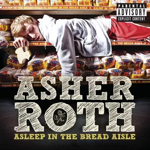 Asleep In The Bread Aisle - Asher Roth