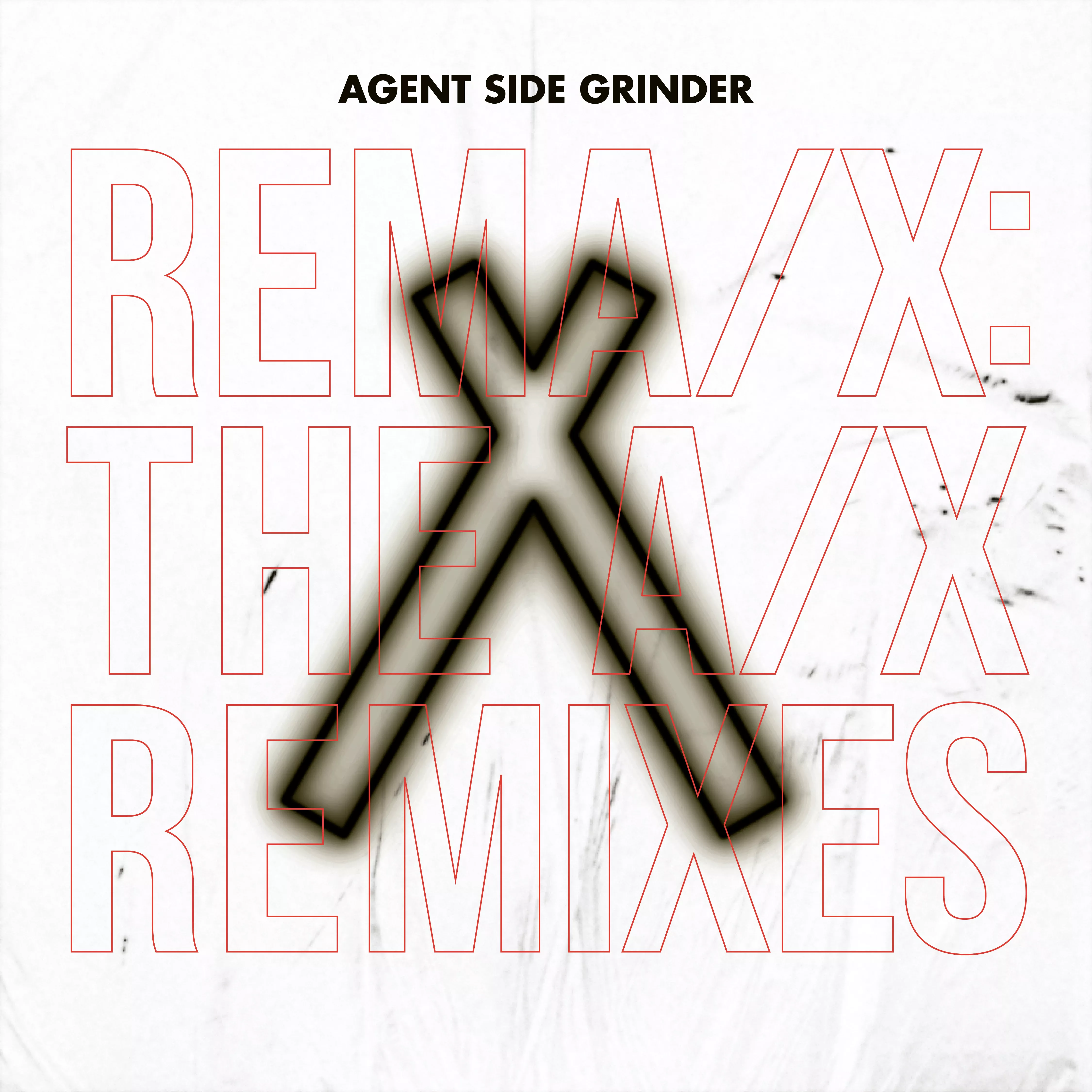 Rema/X: The A/X Remixes - Agent Side Grinder