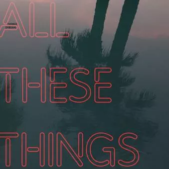 All These Things - Thomas Dybdahl