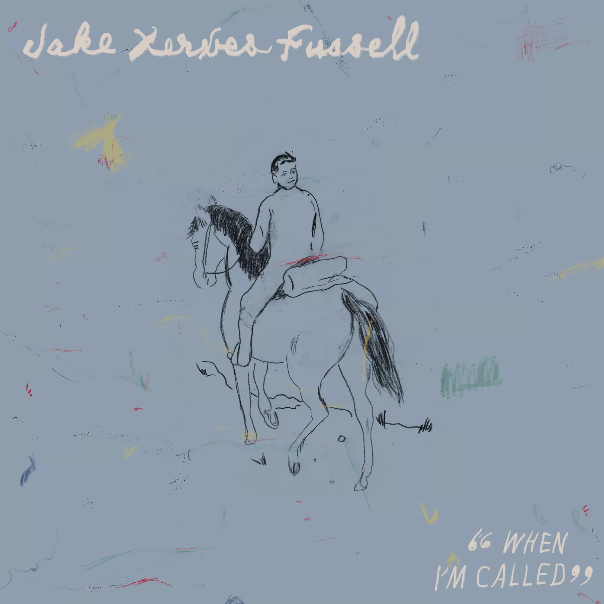 When I’m Called - Jake Xerxes Fussel