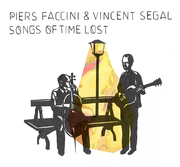 Songs Of Time Lost - Piers Faccini & Vincent Segal