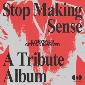 Everyone's Getting Involved: A Tribute to Talking Heads' Stop Making Sense - Various artists