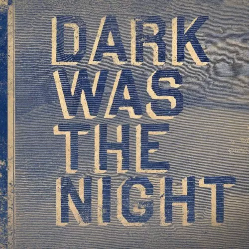 Dark Was The Night - Div. Kunstnere