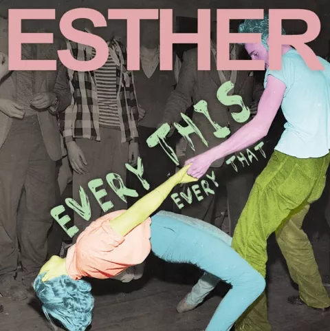LÅTPREMIÄR: Esther – Every This / Every That