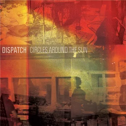 Circles Around The Sun - Dispatch