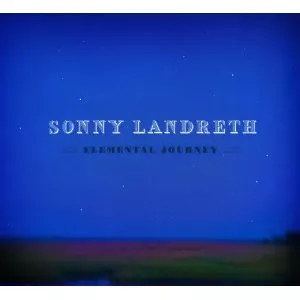 Elemental Journey - Sonny Landreth