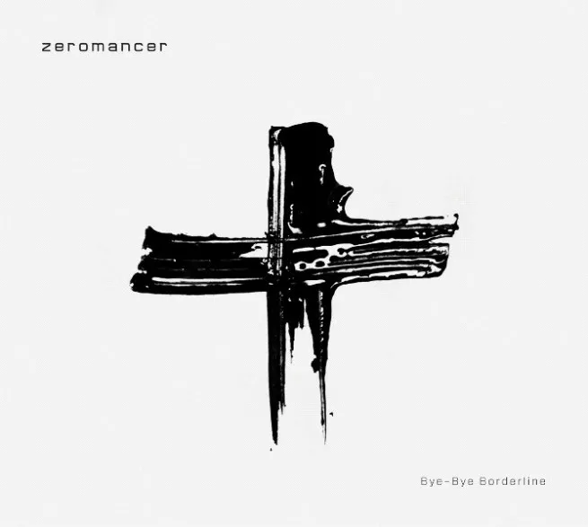 Bye-Bye Borderline - Zeromancer