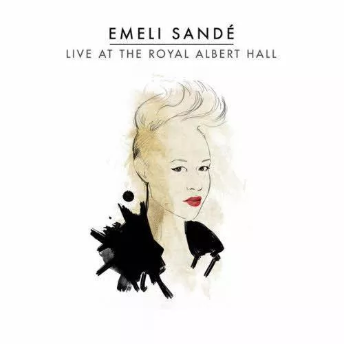 Live At The Royal Albert Hall  - Emeli Sandé