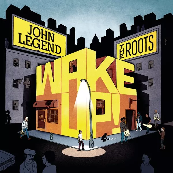 Wake Up - John Legend og The Roots