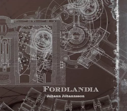 Fordlândia - Jóhann Jóhannsson