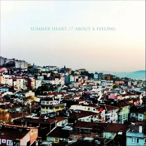 About a Feeling - Summer Heart