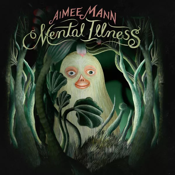 Mental Illness - Aimee Mann