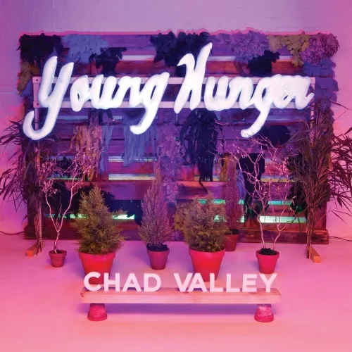 Young Hunger - Chad Valley