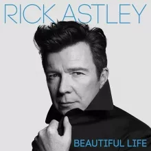 Beautiful Life - Rick Astley